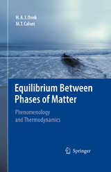 Equilibrium Between Phases of Matter -  M.T. Calvet,  H.A.J. Oonk