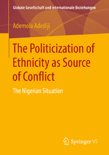 The Politicization of Ethnicity as Source of Conflict - Ademola Adediji