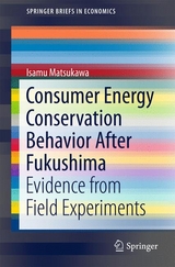Consumer Energy Conservation Behavior After Fukushima -  Isamu Matsukawa