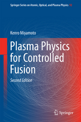 Plasma Physics for Controlled Fusion - Kenro Miyamoto