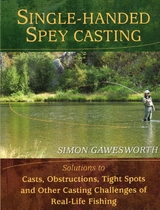 Single-Handed Spey Casting -  Simon Gawesworth