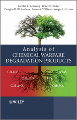 Analysis of Chemical Warfare Degradation Products - Karolin K. Kroening, Renee N. Easter, Douglas D. Richardson, Stuart A. Willison, Joseph A. Caruso