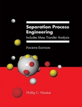 Separation Process Engineering - Wankat, Phillip