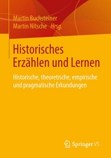 Historisches Erzählen und Lernen - 