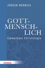 Gott-menschlich - Jürgen Werbick