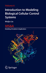 Introduction to Modeling Biological Cellular Control Systems -  Weijiu Liu