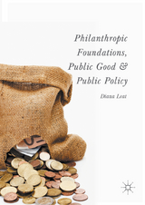 Philanthropic Foundations, Public Good and Public Policy -  Diana Leat