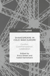 Shakespeare in Cold War Europe - 
