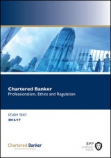Chartered Banker Professional Ethics and Regulation - BPP Learning Media