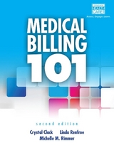 Medical Billing 101 (with Cengage EncoderPro Demo Printed Access Card and Premium Web Site, 2 terms (12 months) Printed Access Card) - Renfroe, Linda; Rimmer, Michelle; Clack, Crystal