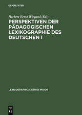 Perspektiven der pädagogischen Lexikographie des Deutschen I - 