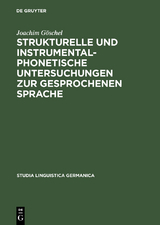 Strukturelle und instrumentalphonetische Untersuchungen zur gesprochenen Sprache - Joachim Göschel