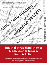 Sprachbilder zu Häuslichem und Mode, Essen und Trinken, Kunst und Kultur - 