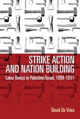 Strike Action and Nation Building -  David De Vries