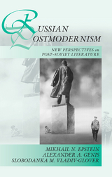 Russian Postmodernism -  Mikhail N. Epstein,  Alexander A. Genis,  Slobodanka Millicent Vladiv-Glover