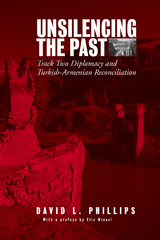 Unsilencing the Past - David L. Phillips