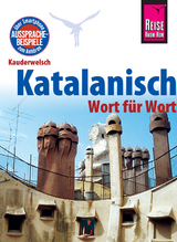 Katalanisch - Wort für Wort: Kauderwelsch-Sprachführer von Reise Know-How - Hans-Ingo Radatz