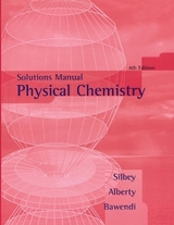 Physical Chemistry, Solutions Manual - Silbey, Robert J.; Alberty, Robert A.; Bawendi, Moungi G.
