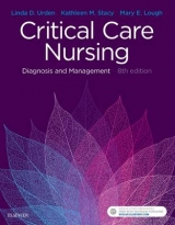 Critical Care Nursing - Urden, Linda D.; Stacy, Kathleen M.; Lough, Mary E.