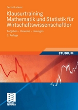 Klausurtraining Mathematik und Statistik für Wirtschaftswissenschaftler - Bernd Luderer
