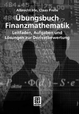 Übungsbuch Finanzmathematik - Albrecht Irle, Claas Prelle