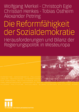 Die Reformfähigkeit der Sozialdemokratie - Wolfgang Merkel, Christoph Egle, Christian Henkes, Tobias Ostheim, Alexander Petring