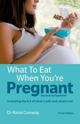 What to Eat When You're Pregnant - Conway, Rana