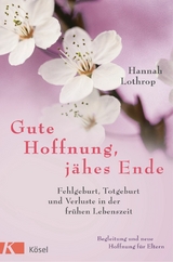 Gute Hoffnung, jähes Ende -  Hannah Lothrop