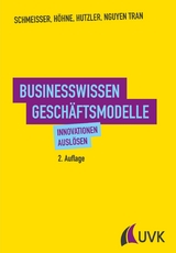 Businesswissen Geschäftsmodelle - Wilhelm Schmeisser, Dora Höhne, Jan Hutzler, Hanh Nguyen Tran