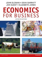 Economics for Business plus MyEconLab - Sloman, John; Garratt, Dean; Guest, Jon; Jones, Elizabeth