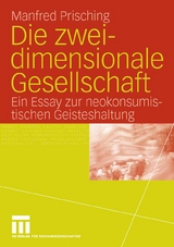 Die zweidimensionale Gesellschaft - Manfred Prisching