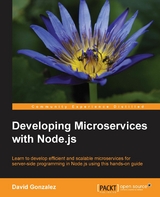 Developing Microservices with Node.js - David Gonzalez