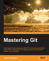 Mastering Git - Jakub Narebski