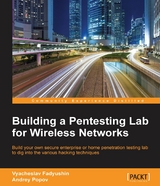 Building a Pentesting Lab for Wireless Networks -  Popov Andrey Popov,  Fadyushin Vyacheslav Fadyushin