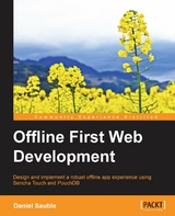 Offline First Web Development -  Sauble Daniel Sauble