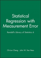 Statistical Regression with Measurement Error - Cheng, Chi-Lun; Van Ness, John W.