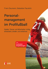 Personalmanagement im Profifußball - Frank Daumann, Sebastian Faulstich