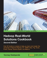 Hadoop Real-World Solutions Cookbook - Second Edition -  Deshpande Tanmay Deshpande