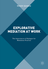 Explorative Mediation at Work -  Roger Seaman