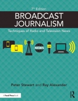 Broadcast Journalism - Alexander, Ray; Stewart, Peter