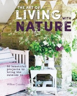 The Art of Living with Nature - Crossley, Willow