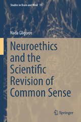 Neuroethics and the Scientific Revision of Common Sense - Nada Gligorov