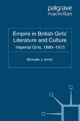 Empire in British Girls' Literature and Culture -  M. Smith