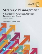 Strategic Management: A Competitive Advantage Approach, Concepts and Cases, Global Edition -- MyLab Management with Pearson eText - David, Fred; David, Forest