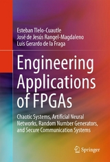 Engineering Applications of FPGAs - Esteban Tlelo-Cuautle, José de Jesús Rangel-Magdaleno, Luis Gerardo de la Fraga