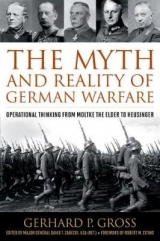 The Myth and Reality of German Warfare - Gerhard P. Gross, Robert M. Citino