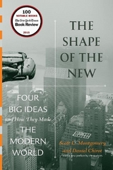 The Shape of the New - Montgomery, Scott L.; Chirot, Daniel