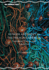 Hunger and Irony in the French Caribbean - Nicole Simek