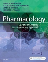 Pharmacology - McCuistion, Linda E.; Vuljoin DiMaggio, Kathleen; Winton, Mary B.; Yeager, Jennifer J.