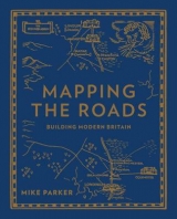 Mapping the Roads - Parker, Mike